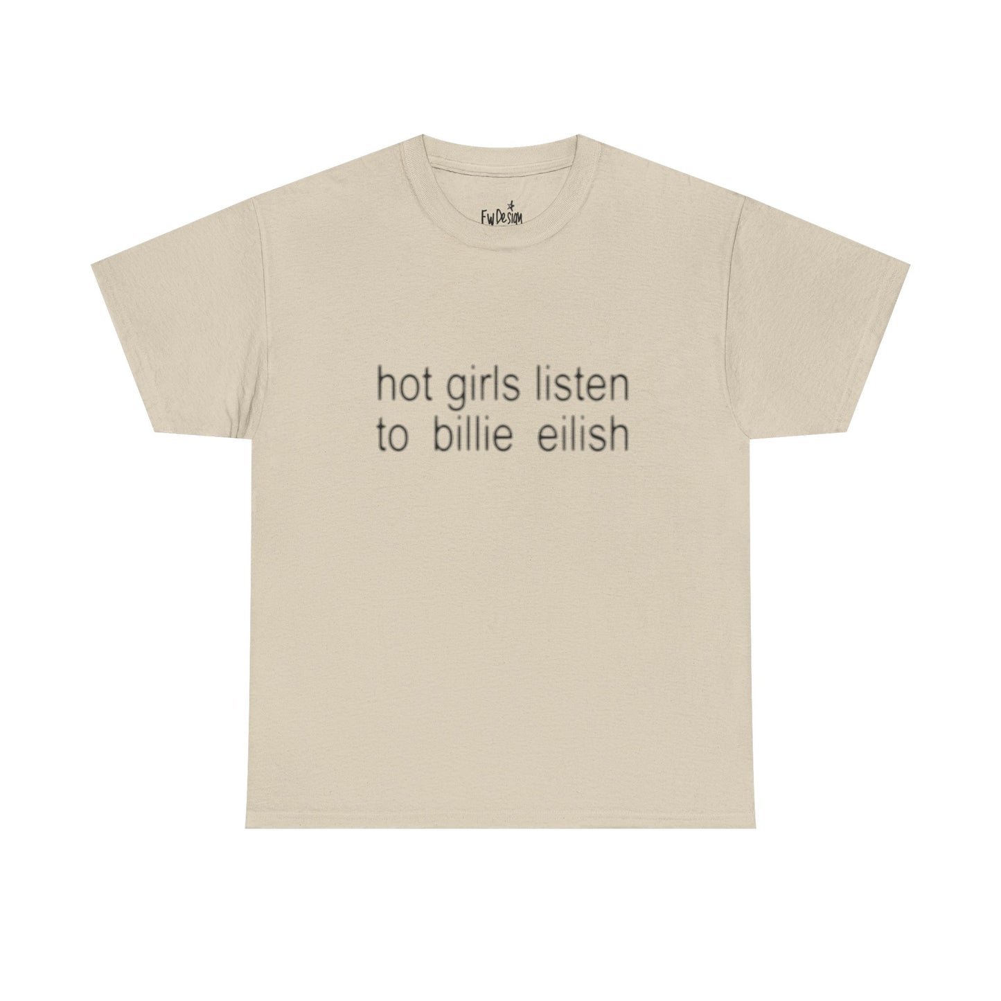 Hot girls listen to Billie graphic Tee