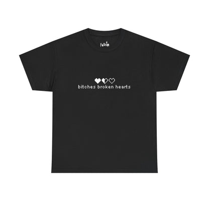Bitches Broken Hearts Tee