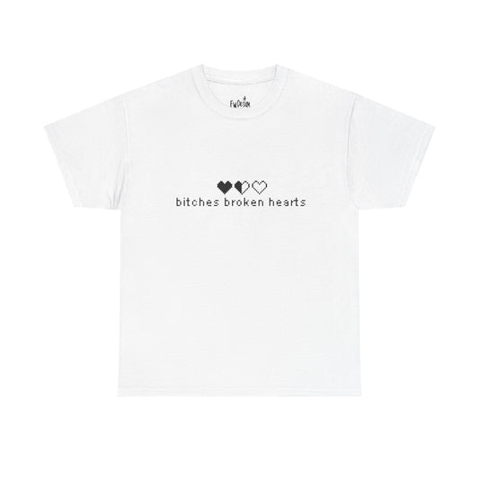 Bitches Broken Hearts Tee