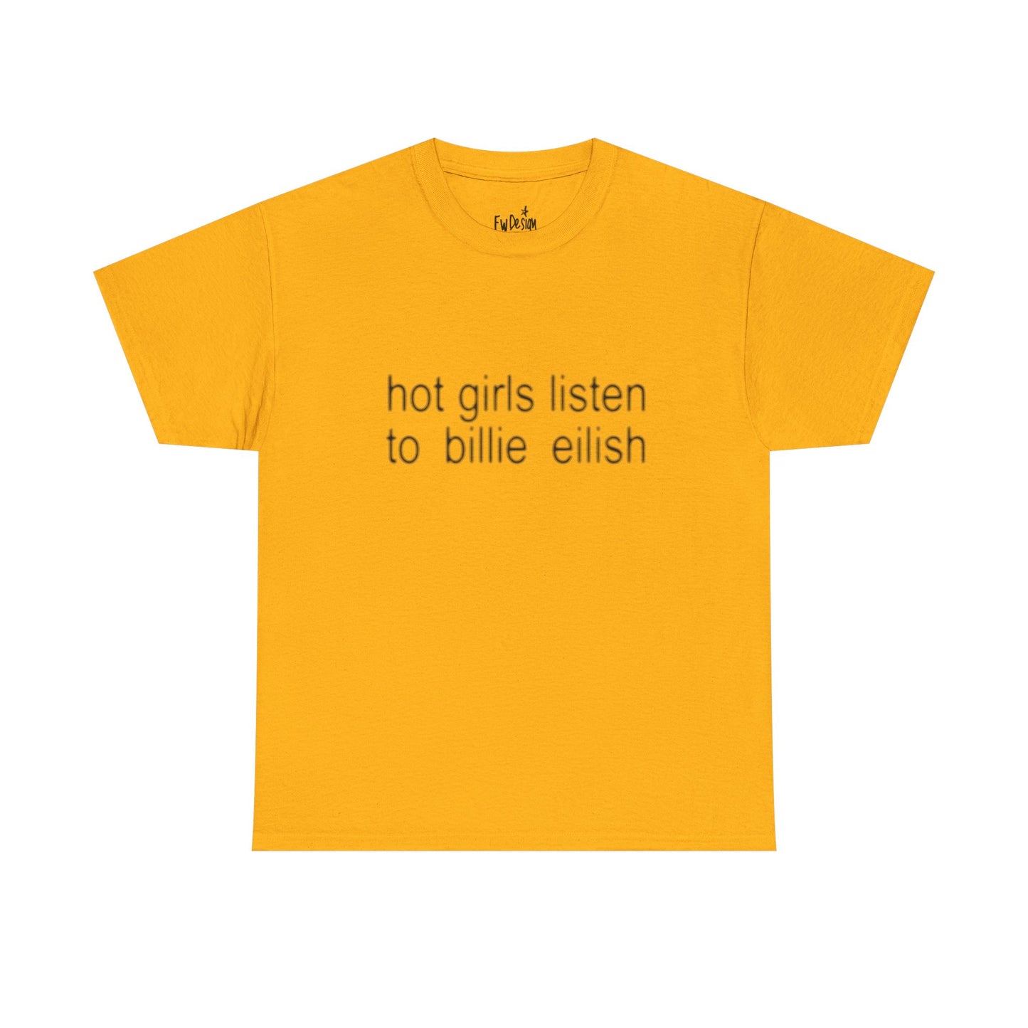 Hot girls listen to Billie graphic Tee