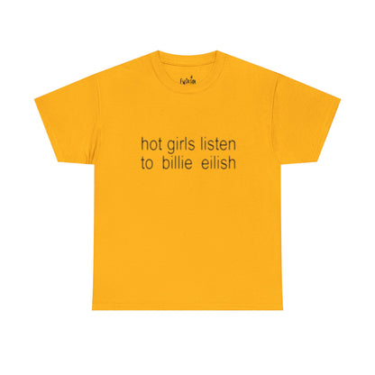 Hot girls listen to Billie graphic Tee