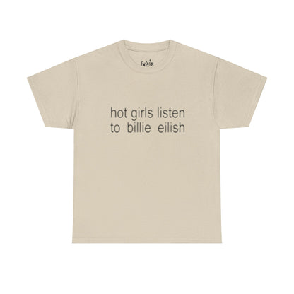 Hot girls listen to Billie graphic Tee