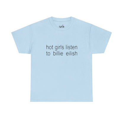 Hot girls listen to Billie graphic Tee