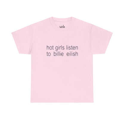 Hot girls listen to Billie graphic Tee